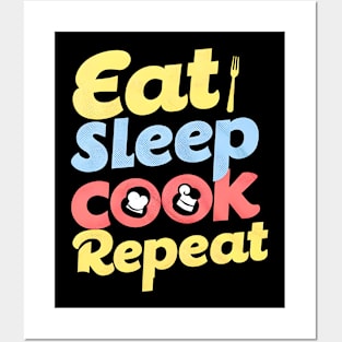 Eat sleep cooking repeat | cooking lover Posters and Art